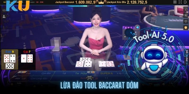 Tool Hack Baccarat là chiêu trò dụ dỗ cược thủ