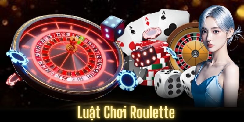 Luật chơi Roulette dễ hiểu nhất cho người mới